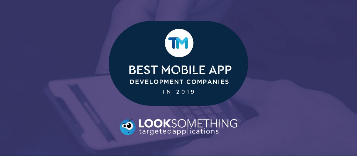 Best Mobile App Development Companies in 2019